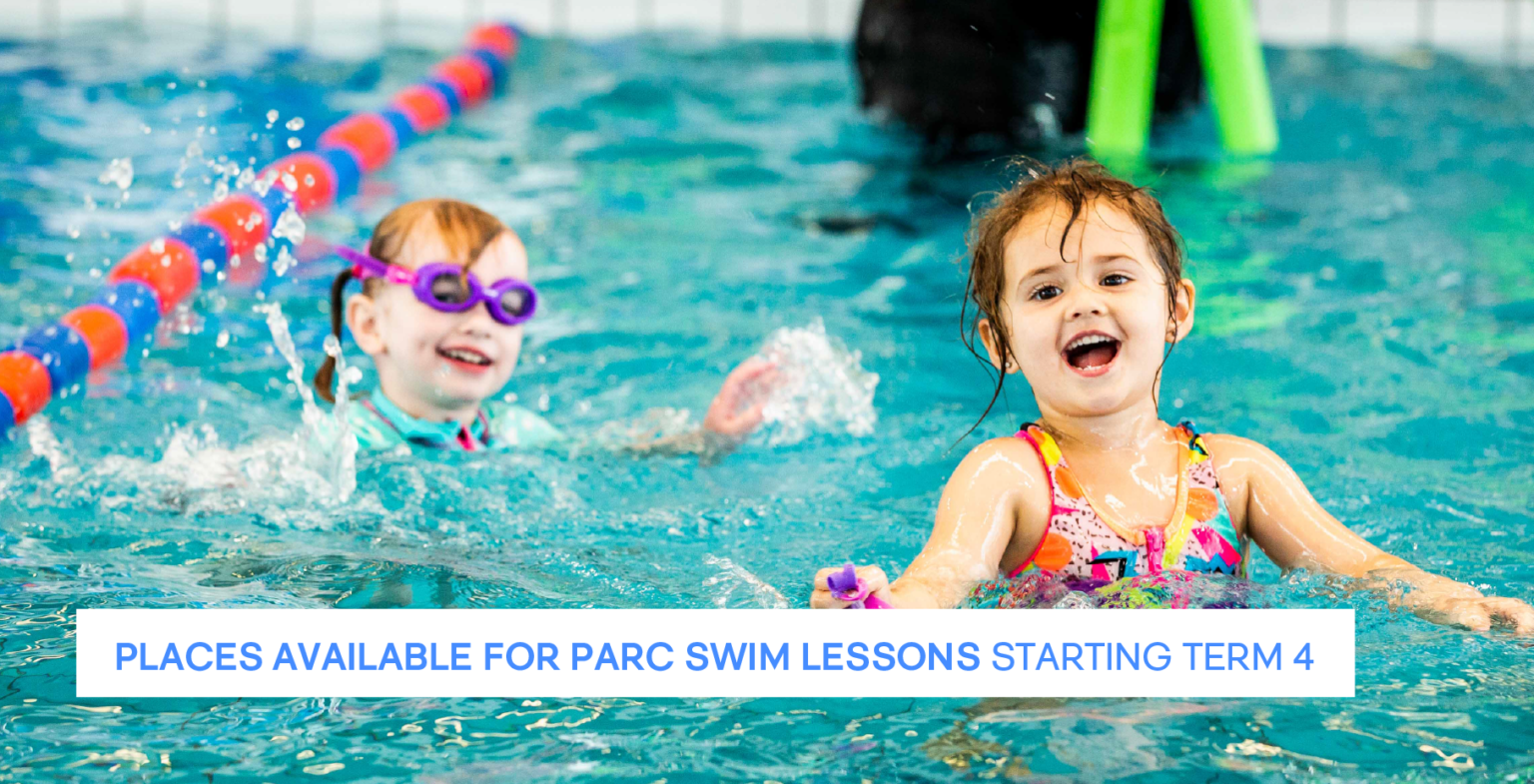 PARC Swim places available - book your child's spot for term 4! - PARC ...